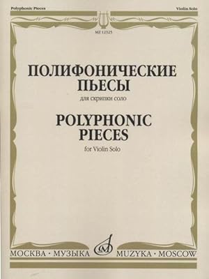 Bild des Verkufers fr Polyphonic pieces for violin solo. Ed. by T. Yampolsky zum Verkauf von Ruslania
