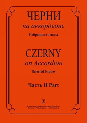 Bild des Verkufers fr Czerny on the Accordion. Selected Etudes. Part II zum Verkauf von Ruslania