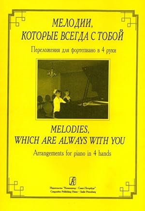 Imagen del vendedor de Melodies, Which Are Always With You. Transcriptions for accordion (bayan), duets of accordions (bayans) and piano a la venta por Ruslania