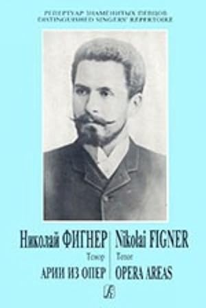 Nikolai Figner.Tenor. Opera Arias