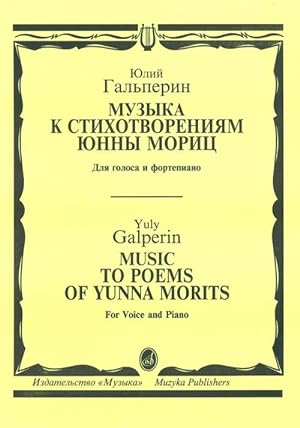 Bild des Verkufers fr Music to Poems of Yunna Morits. For Voice and Piano zum Verkauf von Ruslania