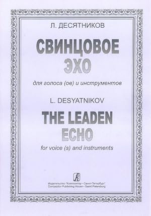 The Leaden Echo. For voice (s) and instruments. Score and part