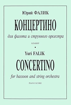 Concertino. For bassoon and string orchestra. The author's arrangment for bassoon and piano. Scor...