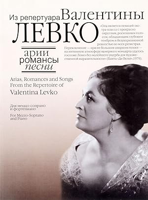 Arias, Romances and Songs. From the Repertoire of Valentina Levko. For Mezzo-Soprano and Piano. (...