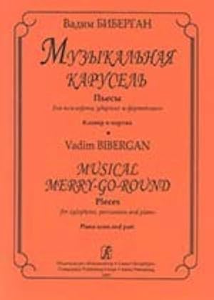 Musical Merry-Go-Round. Pieces for xylophone, percussion and piano. Piano score and part