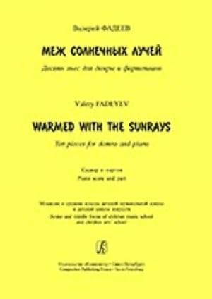 Bild des Verkufers fr Warmed with the Sunrays. Ten pieces for domra and piano. Piano score and part. Junior and middle forms of children music school and children arts' school zum Verkauf von Ruslania