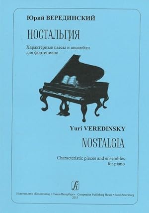 Nostalgia. Characteristic pieces and ensembles for piano