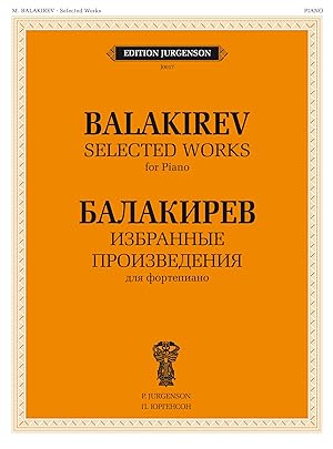 Bild des Verkufers fr Balakirev M. Selected Works for Piano (Islamey etc) zum Verkauf von Ruslania