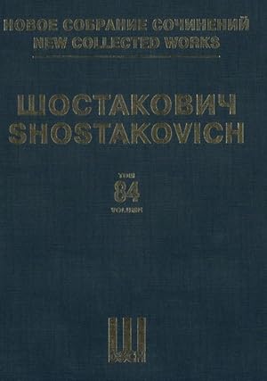 New collected works of Dmitri Shostakovich. Volume 84. Ten poems on Texts by Revolutionary Poets ...