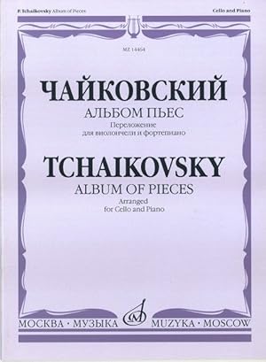 Tchaikovsky. Album of Pieces. Arranged for cello and piano. Ed by Chelkauskas