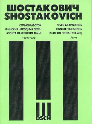 Bild des Verkufers fr Shostakovich. Seven adaptations of Finnish folk songs (suite on Finnish themes). Score. zum Verkauf von Ruslania