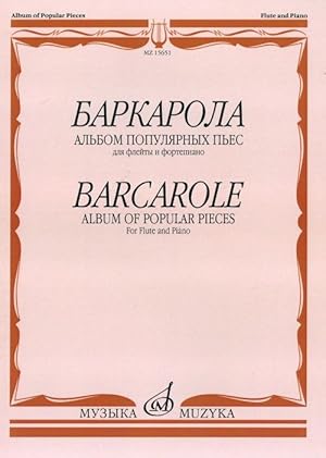Barcarole. Album of popular pieces for flute and piano. Ed. by E. Orekhova