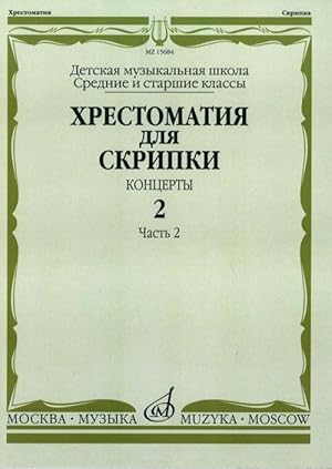 Bild des Verkufers fr Anthology for violin. Music school middle and senior classes. Concertos. Issue 2. Part 2. Ed. by M. Shpanova zum Verkauf von Ruslania