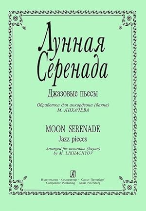 Moon Serenade. Jazz pieces. Arranged for accordion (bayan) by M. Likhachev