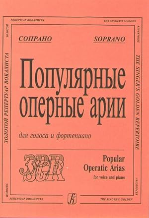 Soprano. Popular Operatic Arias
