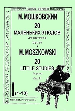 Moszkowski. 20 Little Studies for piano. Op. 91. Volume I (I-X) (junior and average forms)