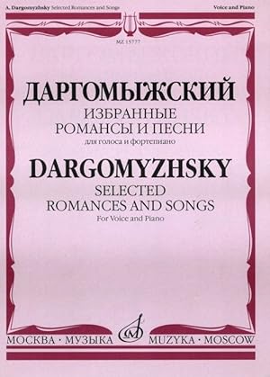 Dargomyzhsky. Selected romances for voice with piano accompaniment