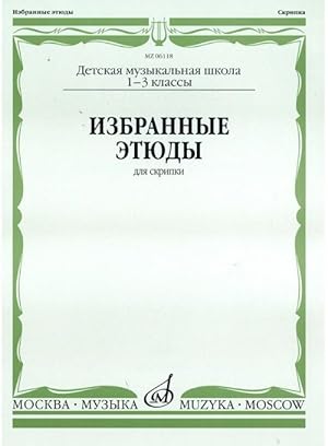 Selected etudes for violin. Music school 1-3. Ed. by K. Fortunatov, M. Garlitsky, K. Rodionov