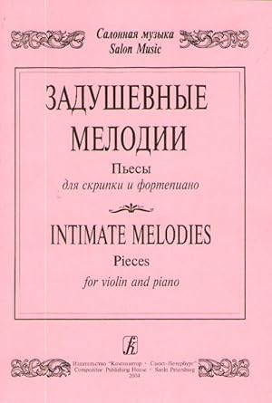 Imagen del vendedor de Intimate Melodies. Pieces for violin and piano. Piano score and part a la venta por Ruslania