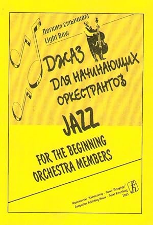Jazz for the beginning orchestra members. For school string orchestra and piano. Score and parts