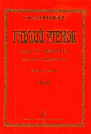 The Ugly Duckling. The Andersen's fairy tale for voice and piano. Op. 18.