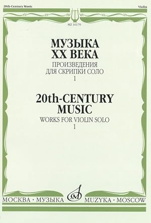20th Century music. Works for violin solo. Vol. 1. Ed. by T. Yampolsky