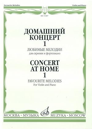 Concert at Home 1. Favourite melodies for violin and piano. Ed. by T. Yampolsky