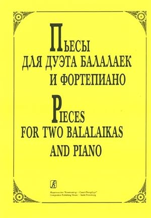 Pieces for Two Balalaikas and Piano