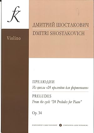 Bild des Verkufers fr Preludes from the cycle 24 Preludes for Piano. Op. 34. Transcription for violin and piano by D. Tsyganov zum Verkauf von Ruslania