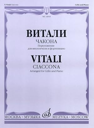 Vitali. Ciaccona. Arranged for cello and piano. Arr. and ed. by Vladimir Tonkha