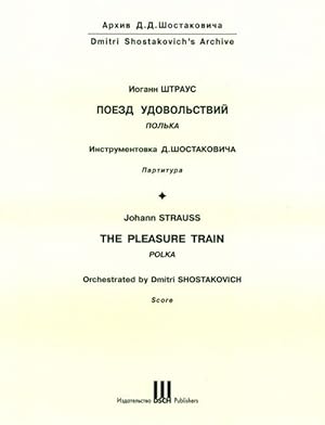 Bild des Verkufers fr The pleasure train. Polka. Score. Orchestrated by Dmitri Shostakovich zum Verkauf von Ruslania