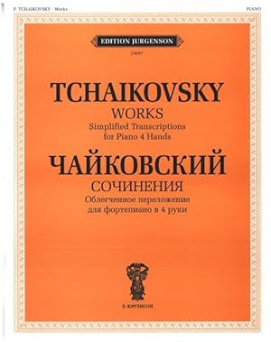 P. Tchaikovsky. Works. Easy arrangements for Piano four hands.