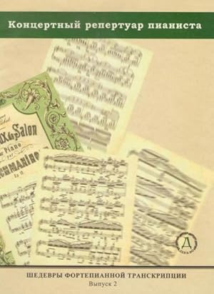 Seller image for Masterpieces of piano transcription vol. 2. Bach, Schubert, Schumann, Glinka, Tchaikovsky, Prokofiev. for sale by Ruslania