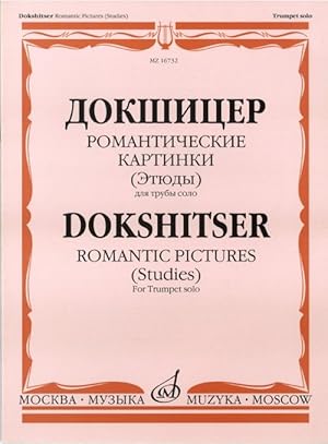 Bild des Verkufers fr Dokshitser. Romantic pictures (Studies) for Trumpet solo zum Verkauf von Ruslania