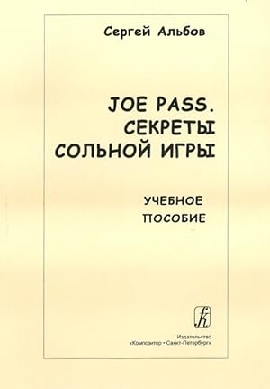Seller image for Joe Pass. Sekrety solnoj igry (gitara). Uchebnoe posobie for sale by Ruslania