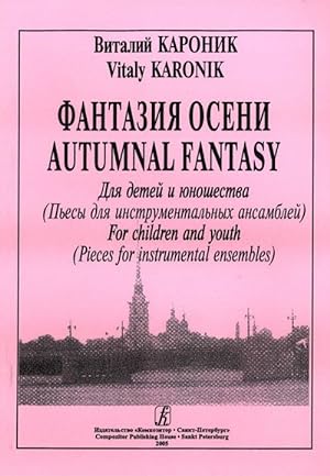 Autumnal Fantasy. Pieces for instrumental ensembles. For children and Youth