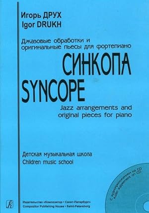 Syncope. Jazz arrangements and original pieces for piano. Children music school. Audio supplement...