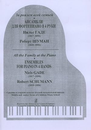 Series "All the Family at the Piano". Ensembles for Piano in Four Hands. Niels Gade (1817-1890). ...