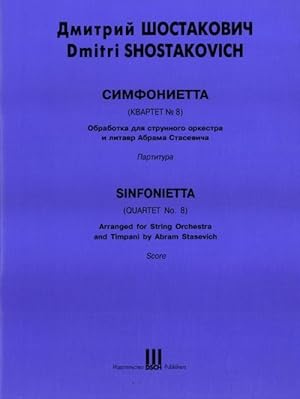 Bild des Verkufers fr Sinfonietta (Quartet No 8) Op. 110(b) Arranged for String Orchestra and Timpani by Abram Stasevich. Score and Parts zum Verkauf von Ruslania