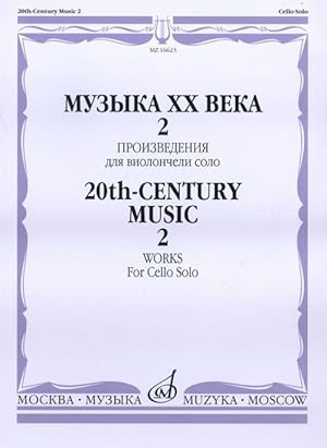 20th-Century Music. Works for Cello Solo. Vol. 2