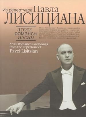 Arias, Romances and Songs from Repertoire of Pavel Lisitsian. For Baritone and Piano