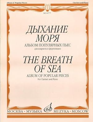 The Breath of Sea. Album of Popular Pieces. For Clarinet and Piano