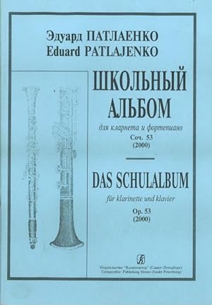School Album for clarinet and piano. Piano score and part, Op.53 (2000)