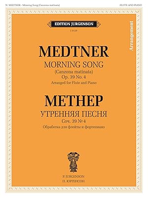 Image du vendeur pour Medtner. Morning Song. Op. 39 No. 4. Arranged for Flute and Piano. Ed. by B.Bekhterev mis en vente par Ruslania