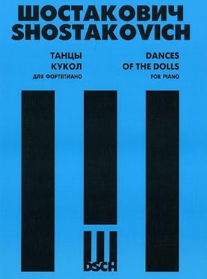 Bild des Verkufers fr Dmitri Shostakovich. Dances of the Dolls. For Piano zum Verkauf von Ruslania