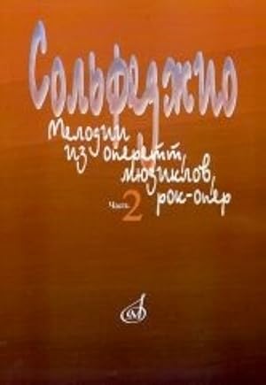 Solfedzhio: Melodii iz operett, mjuziklov, rok-oper. Chast 2.: Moduljatsija /Sost. V.Abramovskaja...