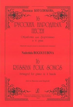 16 Russian Folk Songs. Arranged for Piano in 4 hands (junior and average forms)