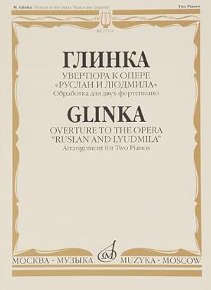 Bild des Verkufers fr Overture to the Opera "Ruslan and Lyudmila". Arrangement for Two Pianos zum Verkauf von Ruslania