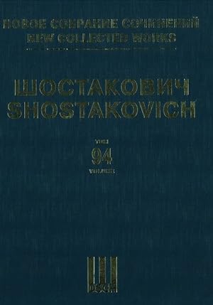 New Collected Works of Dmitri Shostakovich. Vol. 94. Chamber Compositions for Voice and Songs.