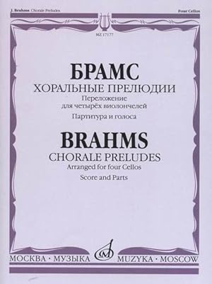 Chorale preludes (from the 11 Choralvorspiele op. 122). Arr. for four cellos by Vladimir Tonkha.